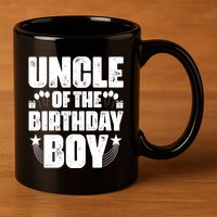 Uncle Of The Birthday Boy Celebration 11oz C Handle Ceramic Mug