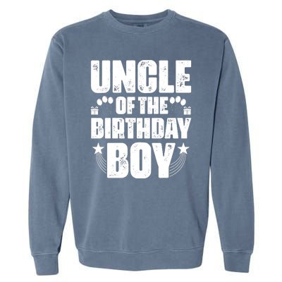 Uncle Of The Birthday Boy Celebration Garment-Dyed Sweatshirt