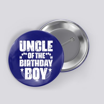 Uncle Of The Birthday Boy Celebration Button