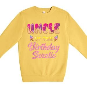 Uncle Of The Birthday Sweetie Ice Cream Birthday Premium Crewneck Sweatshirt