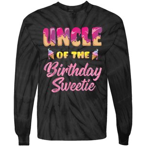 Uncle Of The Birthday Sweetie Ice Cream Birthday Tie-Dye Long Sleeve Shirt