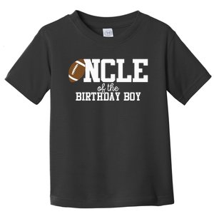 Uncle Of The Birthday Boy Football Lover First Birthday Toddler T-Shirt