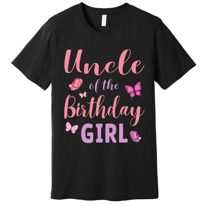 Uncle Of The Birthday Butterfly Party Premium T-Shirt