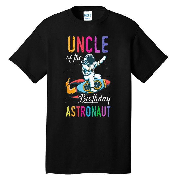 Uncle Of The Birthday Astronaut Space Bday Party Celebration Tall T-Shirt