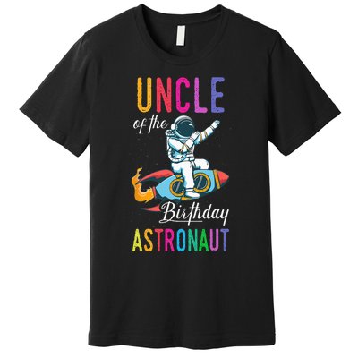 Uncle Of The Birthday Astronaut Space Bday Party Celebration Premium T-Shirt