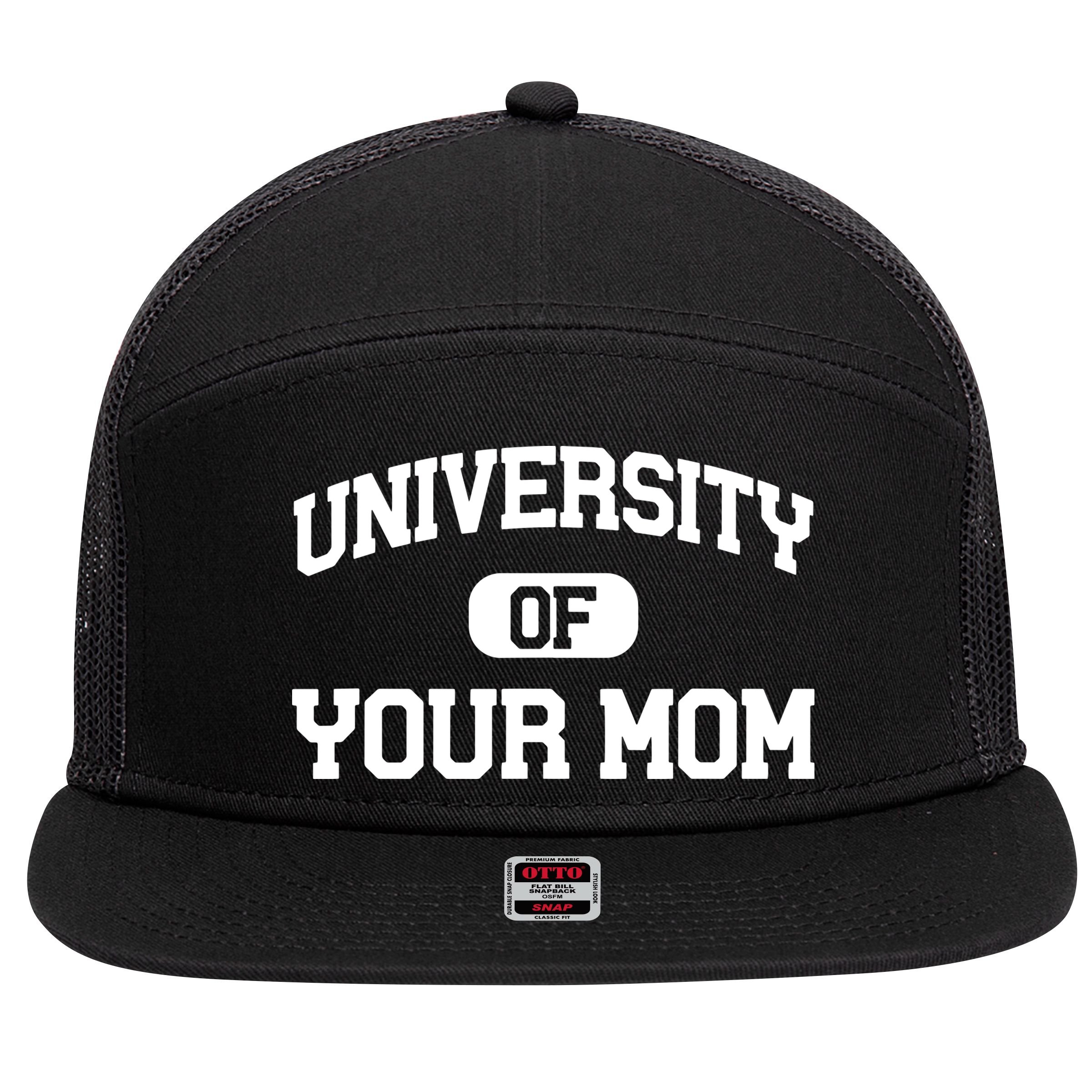University Of Your Mom 7 Panel Mesh Trucker Snapback Hat