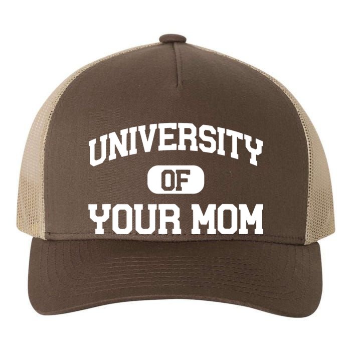 University Of Your Mom Yupoong Adult 5-Panel Trucker Hat