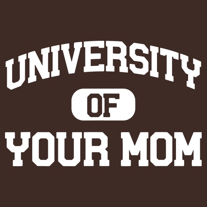 University Of Your Mom Performance Shirt
