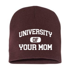 University Of Your Mom Short Acrylic Beanie