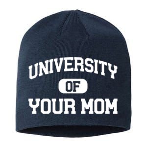 University Of Your Mom Sustainable Beanie