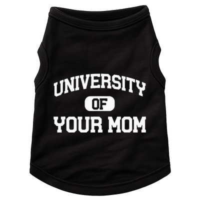 University Of Your Mom Doggie Tank