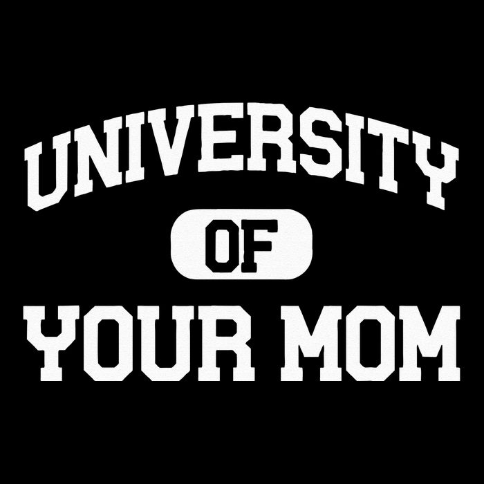 University Of Your Mom Sustainable Bucket Hat