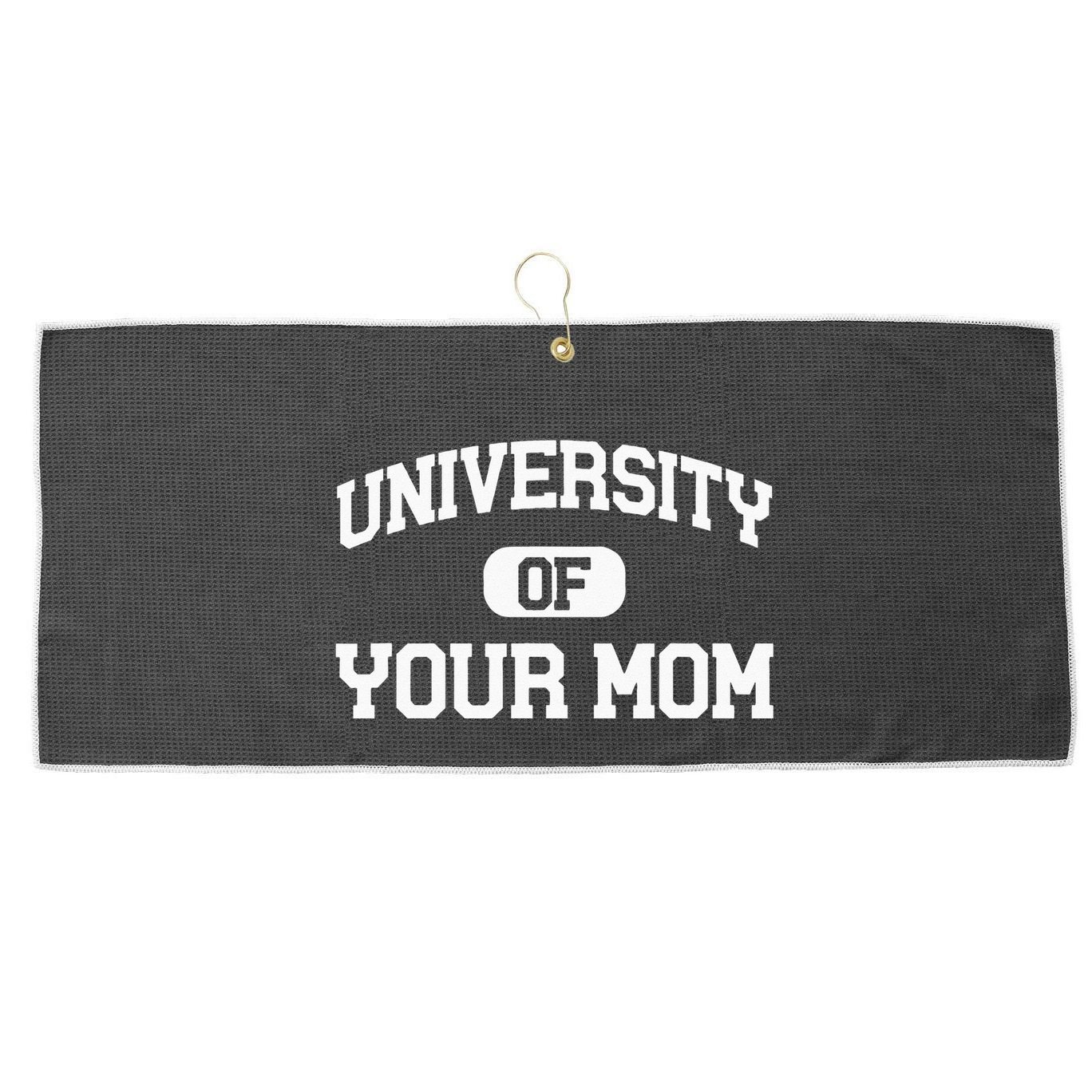 University Of Your Mom Large Microfiber Waffle Golf Towel
