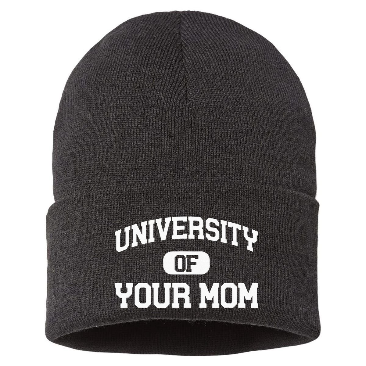 University Of Your Mom Sustainable Knit Beanie