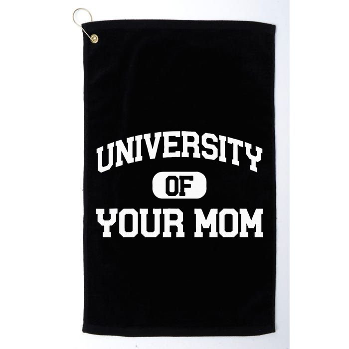University Of Your Mom Golf Towel