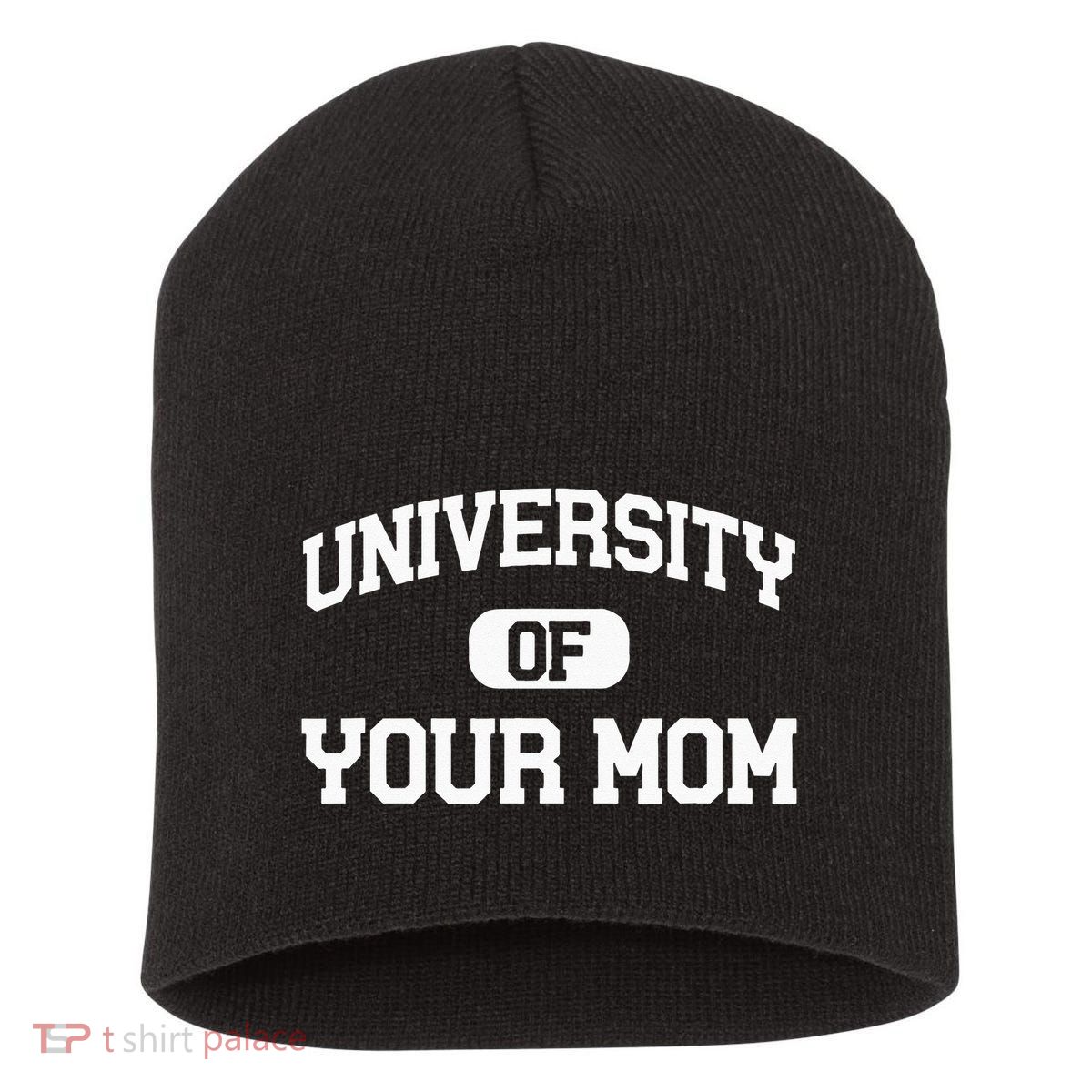 University Of Your Mom Short Acrylic Beanie