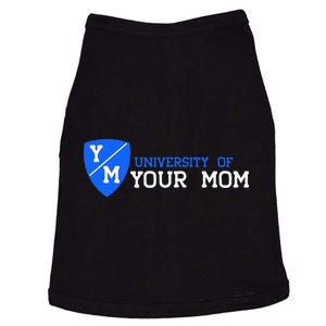 University Of Your Mom Doggie Tank