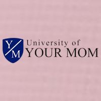 University Of Your Mom 25L Jumbo Tote