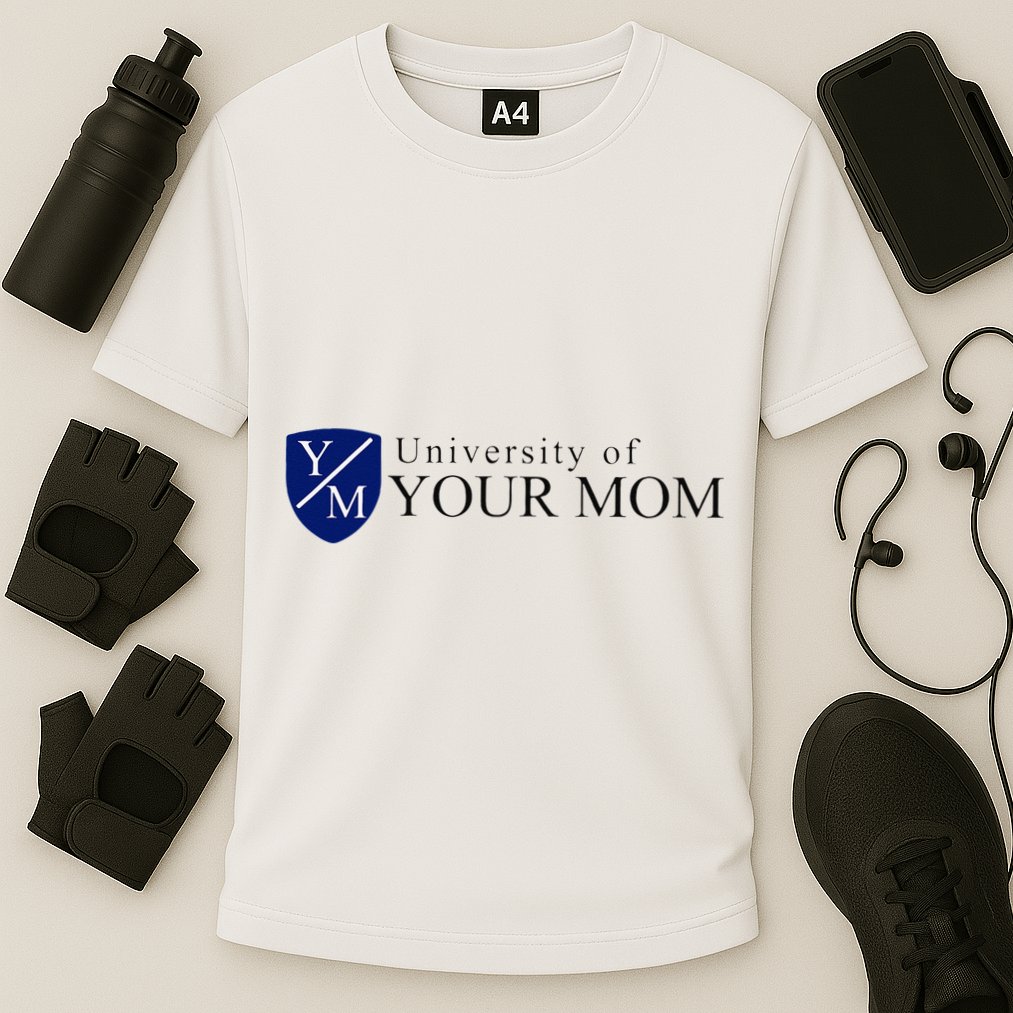 University Of Your Mom Performance Shirt