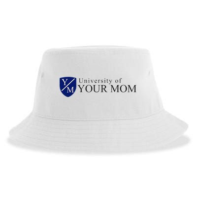 University Of Your Mom Sustainable Bucket Hat