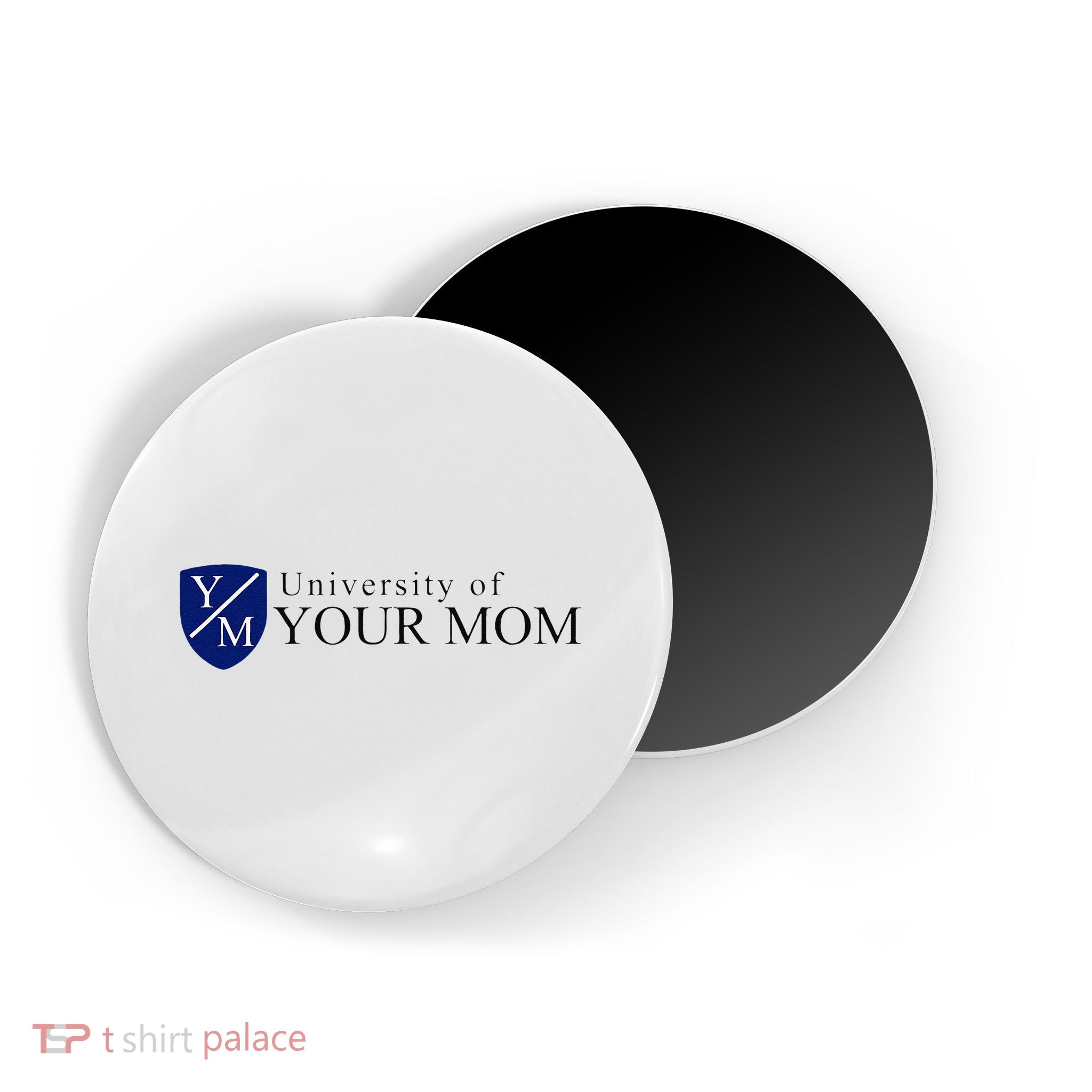 University Of Your Mom Magnet