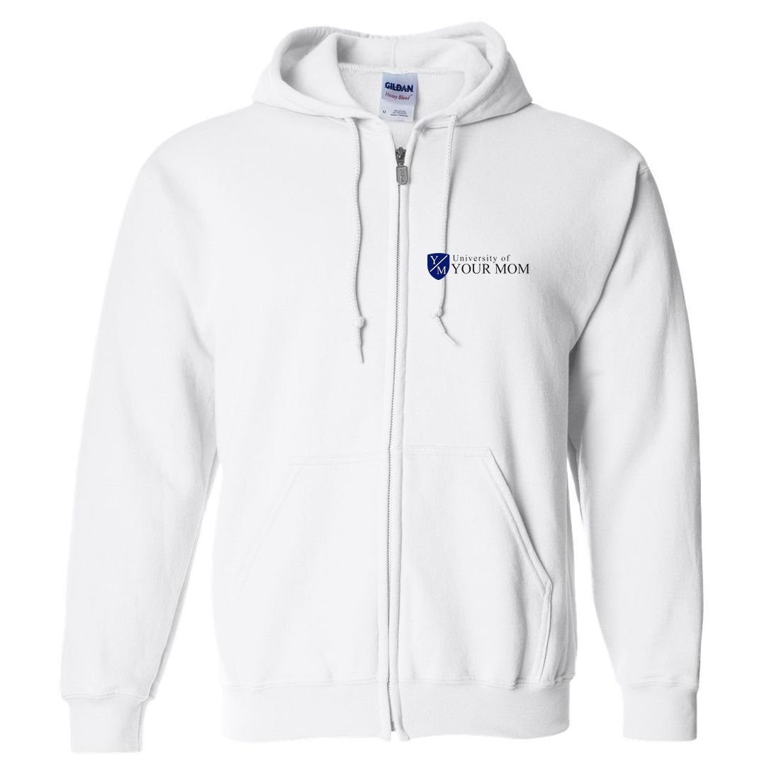 University Of Your Mom Full Zip Hoodie