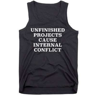 Unfinished Project Cause Internal Coict Tank Top