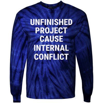 Unfinished Project Cause Internal Conflict Tie-Dye Long Sleeve Shirt