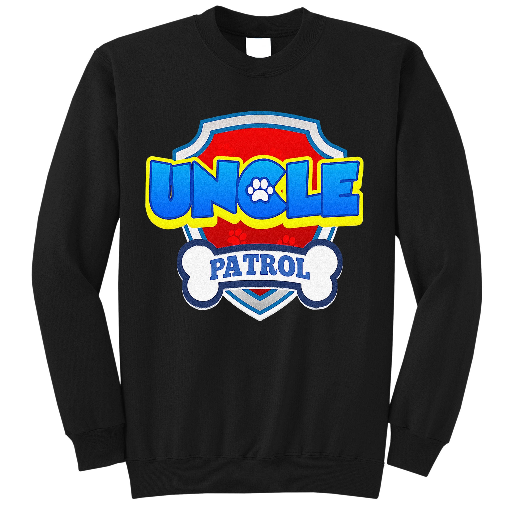 Uncle Patrol Dog Funny Gift Birthday Party Sweatshirt