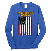 Uss Preble Dlg15 Destroyer FatherS Day VeteranS Day Cute Gift Long Sleeve Shirt