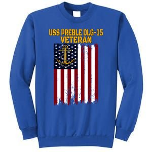 Uss Preble Dlg15 Destroyer FatherS Day VeteranS Day Cute Gift Sweatshirt