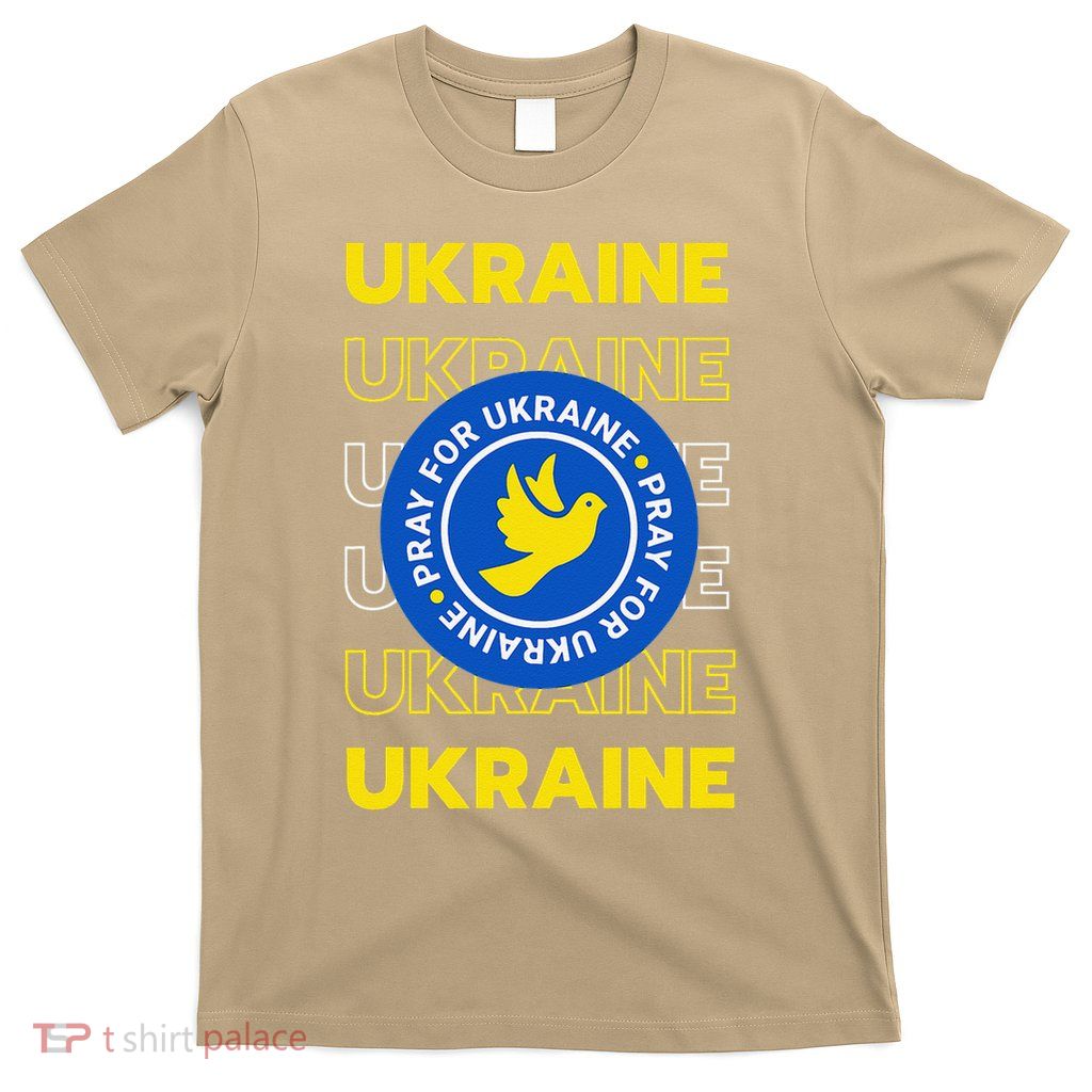Ukrainian Peace Dove Ukraine Pray Stand With For Ukraine T-Shirt