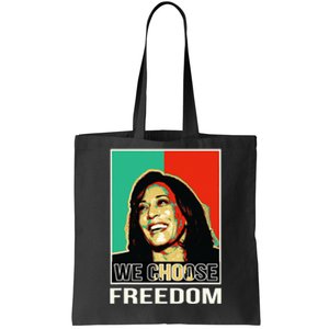 Us President Election Kamala Harris We Choose Freedom Tote Bag