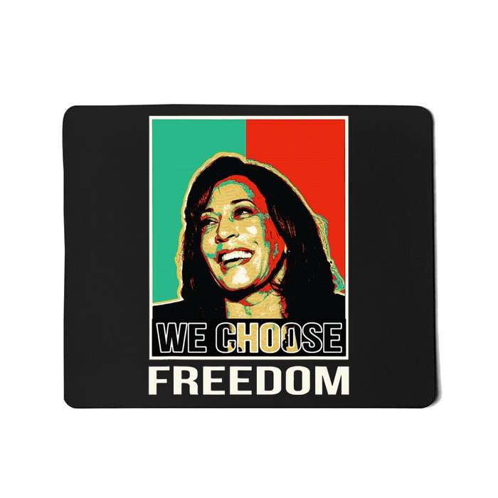 Us President Election Kamala Harris We Choose Freedom Mousepad