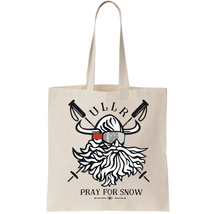 Ullr Pray For Snow Winter Is Coming Bring On The Snow Bag