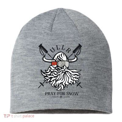 Ullr Pray For Snow Winter Is Coming Bring On The Snow Sustainable Beanie