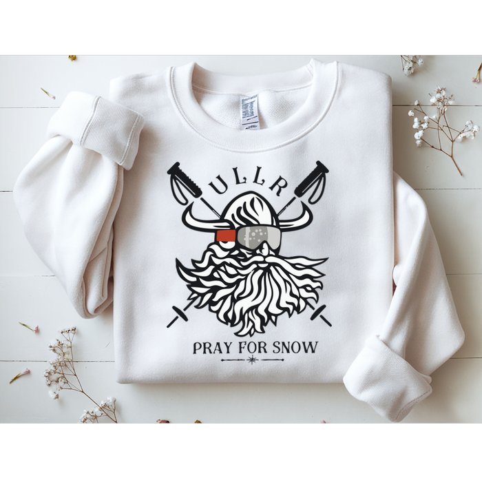 Ullr Pray For Snow Winter Is Coming Bring On The Snow Sweatshirt
