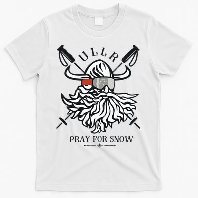 Ullr Pray For Snow Winter Is Coming Bring On The Snow T-Shirt