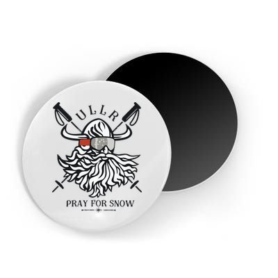 Ullr Pray For Snow Winter Is Coming Bring On The Snow Magnet