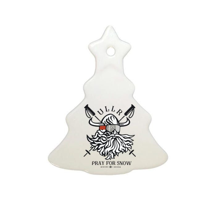 Ullr Pray For Snow Winter Is Coming Bring On The Snow Ceramic Tree Ornament