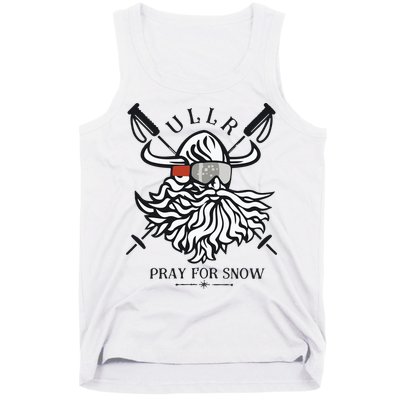 Ullr Pray For Snow Winter Is Coming Bring On The Snow Tank Top