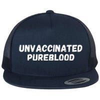 Unvaccinated Pureblood, Funny Unmask, Funny AntiVaccinated Flat Bill Trucker Hat