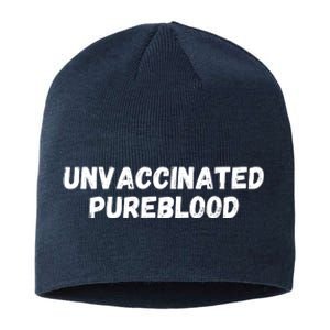 Unvaccinated Pureblood, Funny Unmask, Funny AntiVaccinated Sustainable Beanie