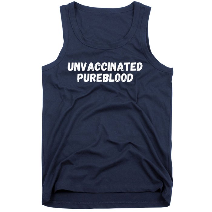 Unvaccinated Pureblood, Funny Unmask, Funny AntiVaccinated Tank Top