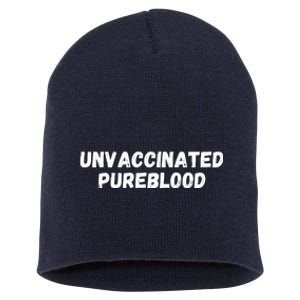 Unvaccinated Pureblood, Funny Unmask, Funny AntiVaccinated Short Acrylic Beanie