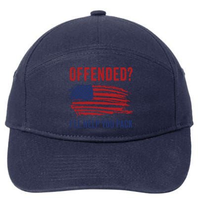 Usa Patriot Humor Offended Ill Help You Pack Funny Quote 7-Panel Snapback Hat