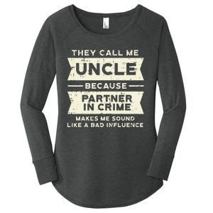 Uncle Partner In Crime Bad Influence Funny Fathers Day Men Women's Perfect Tri Tunic Long Sleeve Shirt