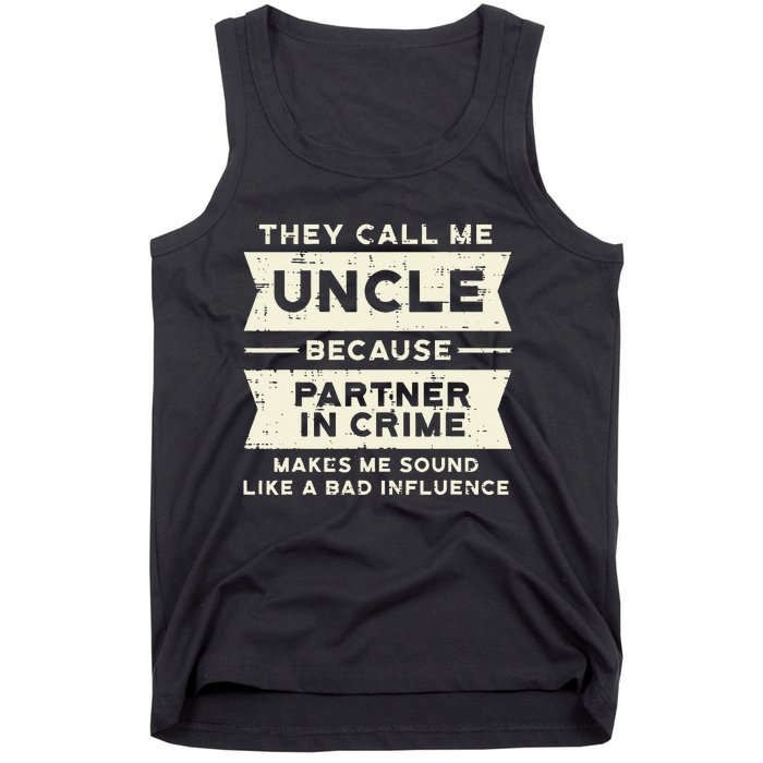 Uncle Partner In Crime Bad Influence Funny Fathers Day Men Tank Top