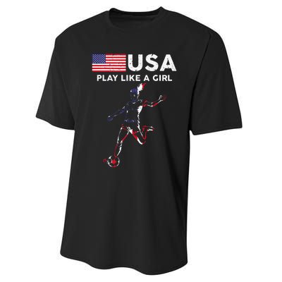 Usa Play Like A Girl Soccer Football Usa Flag Performance Sprint T-Shirt