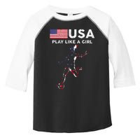 Usa Play Like A Girl Soccer Football Usa Flag Toddler Fine Jersey T-Shirt